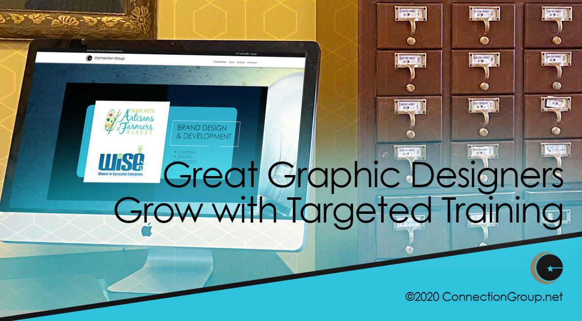 Great Graphic Designers Grow with Targeted Training